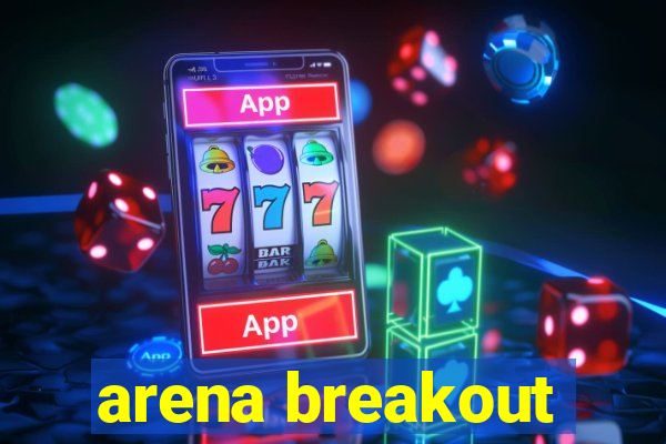 arena breakout-beta